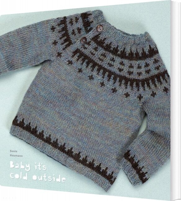 Baby It's Cold Outside - Susie Haumann - Bog