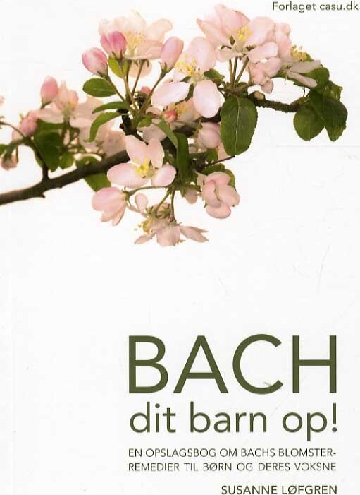 Billede af Bach Dit Barn Op! - Susanne Løfgren - Bog