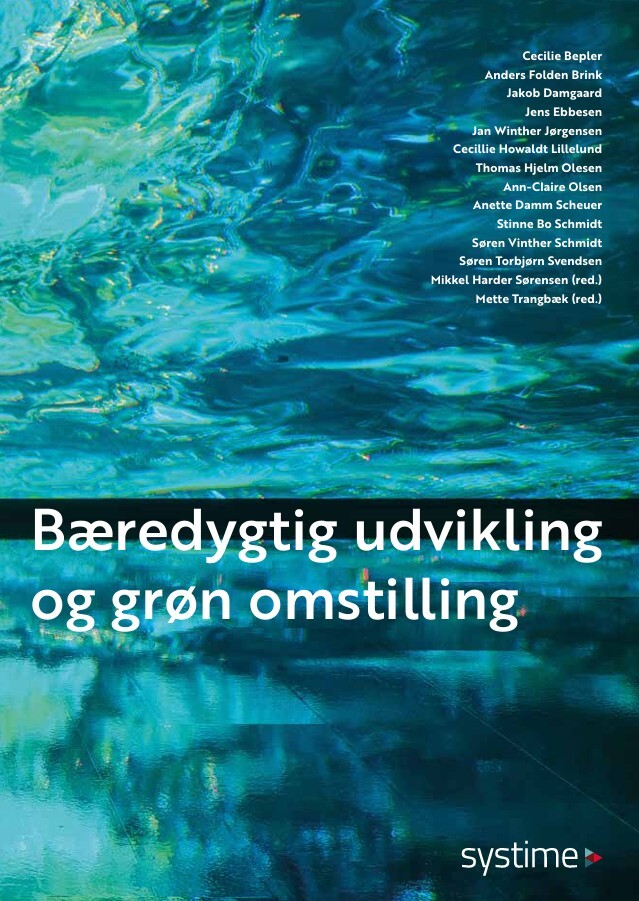 Bæredygtig Udvikling Og Grøn Omstilling - Anders Folden Brink - Bog - Systime