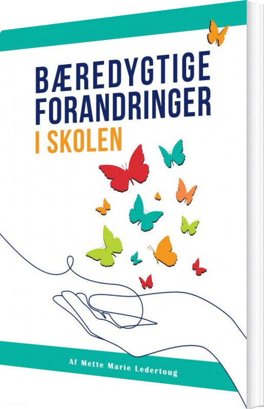Billede af Bæredygtige Forandringer I Skolen - Mette Marie Ledertoug - Bog