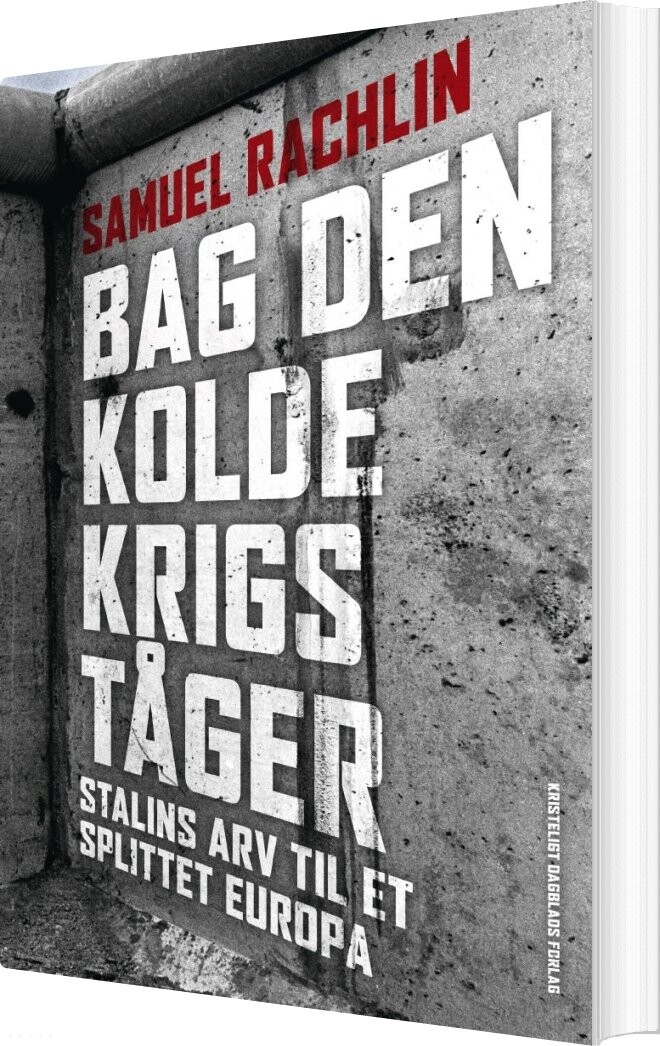 Bag Den Kolde Krigs Tåger, 2. Udgave - Samuel Rachlin - Bog