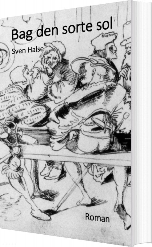 Bag Den Sorte Sol - Sven Halse - Bog