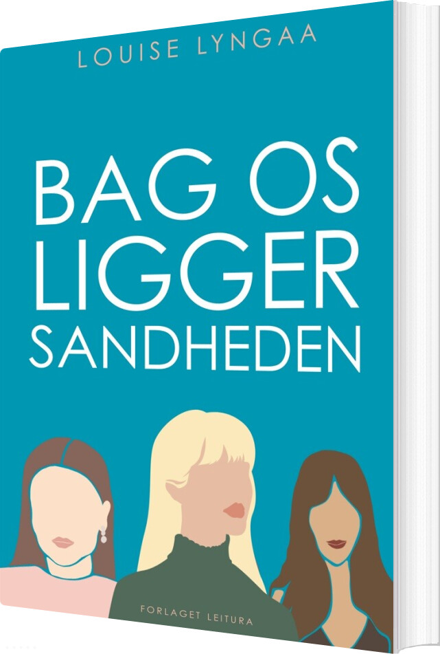 Billede af Bag Os Ligger Sandheden - Louise Lyngaa - Bog