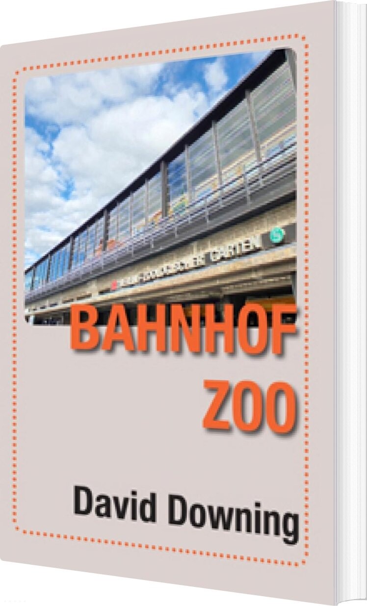 Bahnhof Zoo - David Downing - Bog