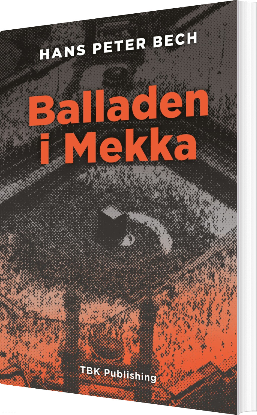Billede af Balladen I Mekka - Hans Peter Bech - Bog