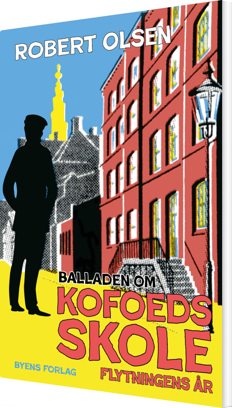 Balladen Om Kofoeds Skole - Robert Olsen - Bog