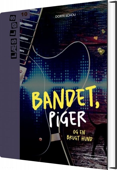 Billede af Bandet, Piger Og En Brugt Hund - Dorte Schou - Bog