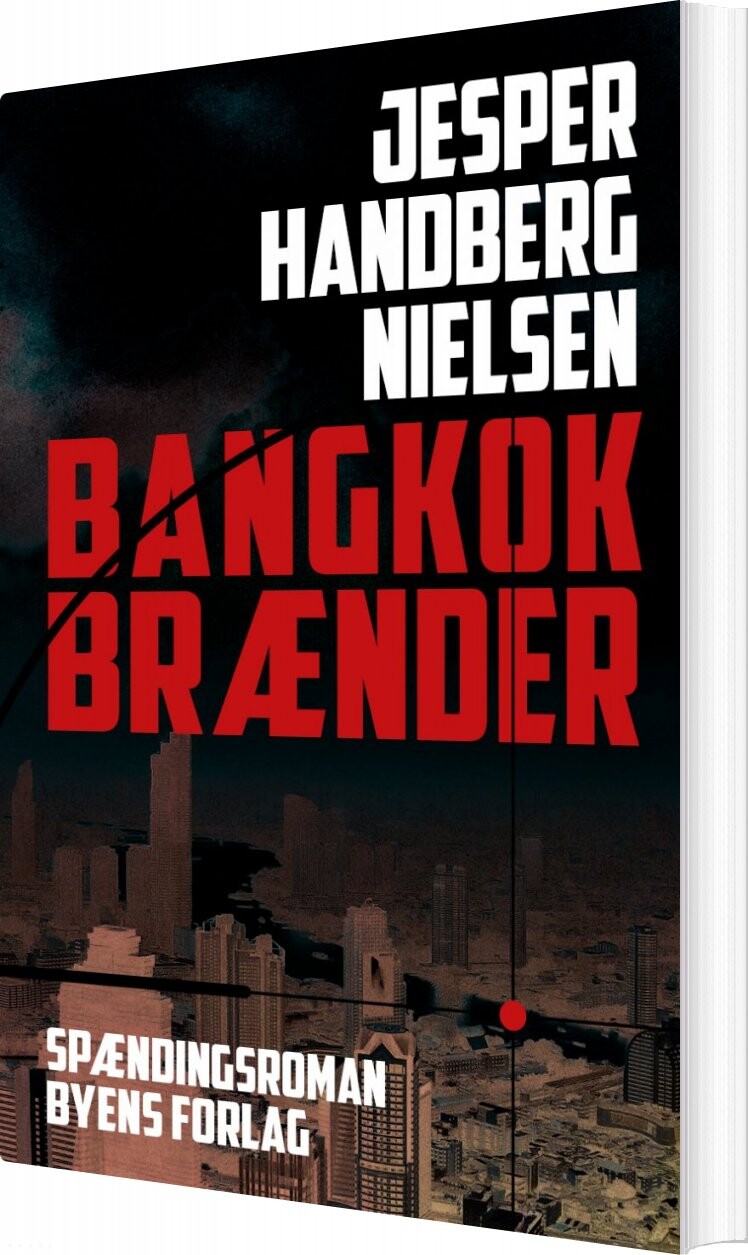 Bangkok Brænder - Jesper Handberg Nielsen - Bog