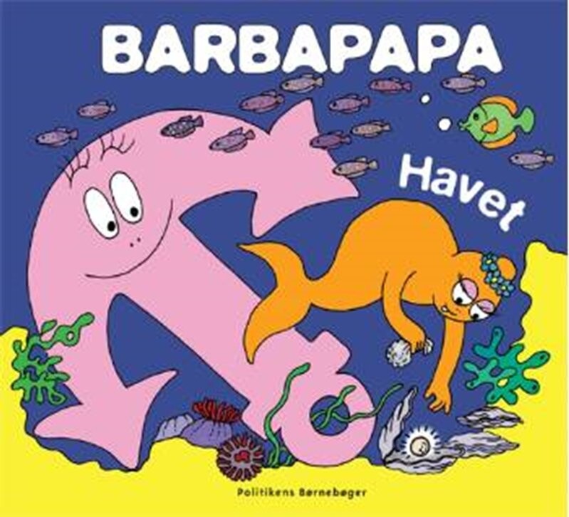 Barbapapa - Havet - Annette Tison - Bog - Politikens Forlag
