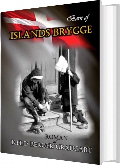 Billede af Barn Af Islands Brygge - Keld Berger Graugart - Bog