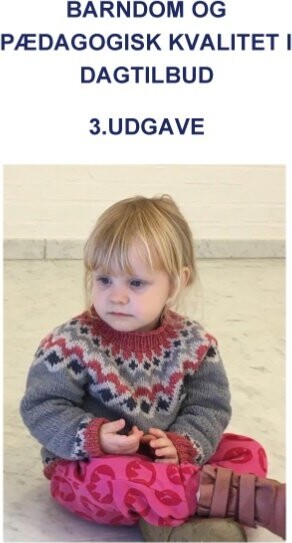 Barndom Og Pædagogisk Kvalitet I Dagtilbud - Torben Næsby - Bog
