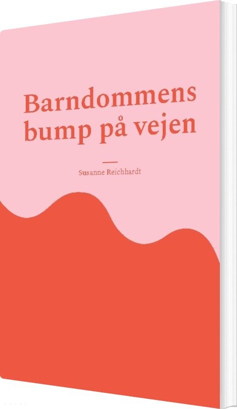 Billede af Barndommens Bump På Vejen - Susanne Reichhardt - Bog