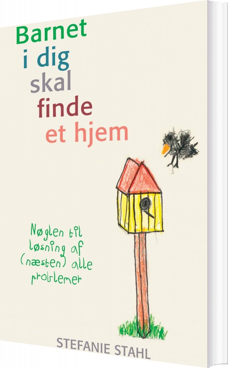 Billede af Barnet I Dig Skal Finde Et Hjem - Stefanie Stahl - Bog