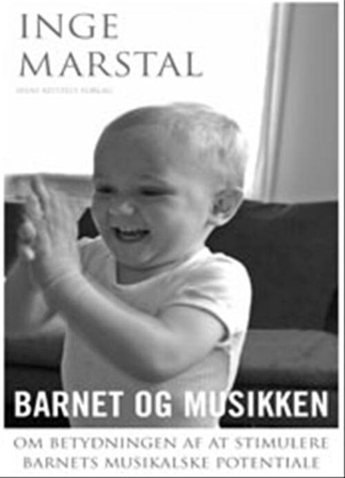 Billede af Barnet Og Musikken - Inge Marstal - Bog