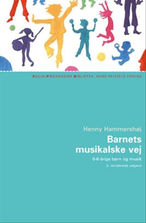 Billede af Barnets Musikalske Vej - Henny Hammershøj - Bog