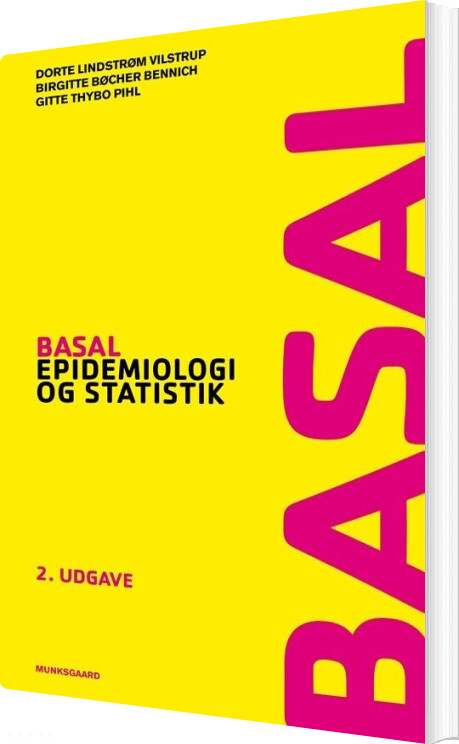 Basal Epidemiologi Og Statistik - Dorte Lindstrøm Vilstrup - Bog