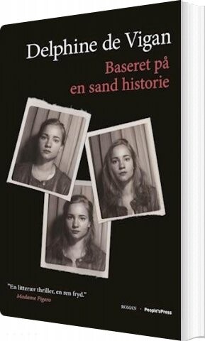 Baseret På En Sand Historie - Delphine De Vigan - Bog