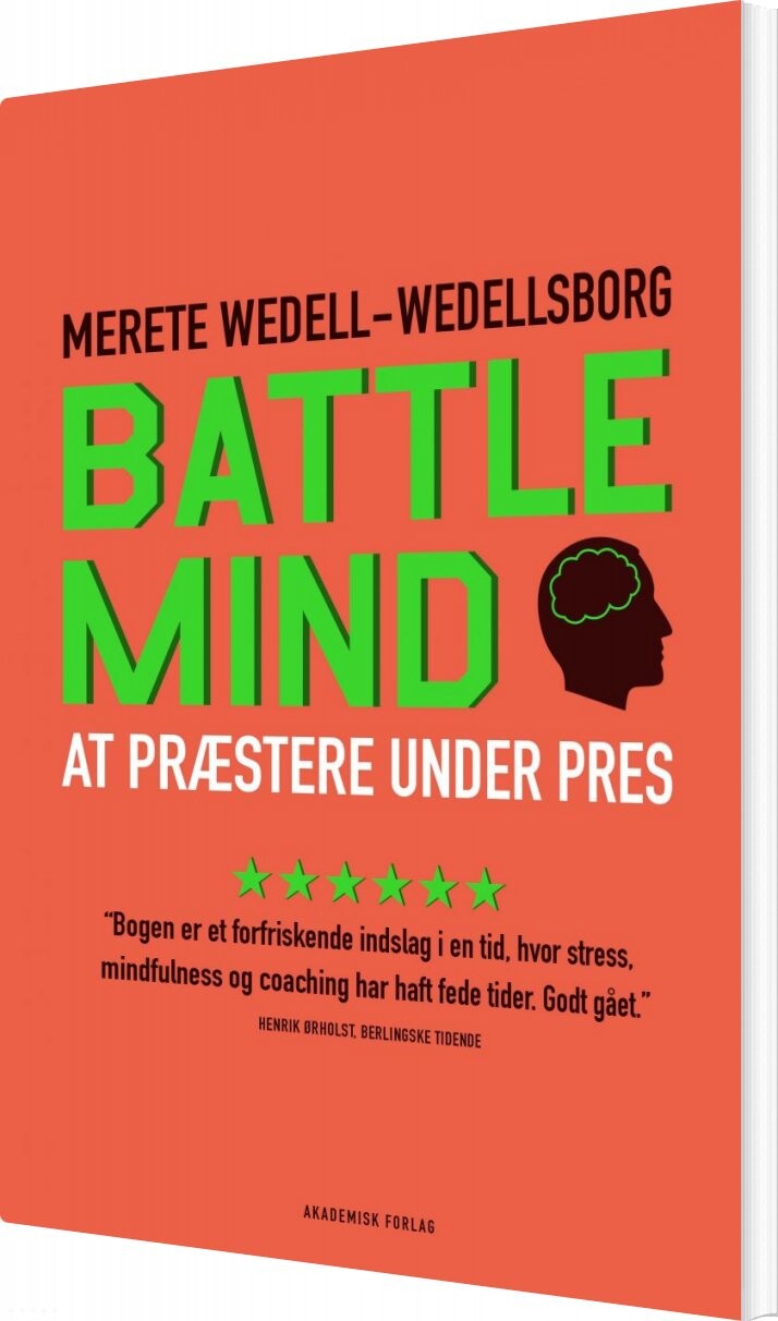 Battle Mind - At Præstere Under Pres - Merete Wedell-wedellsborg - Bog
