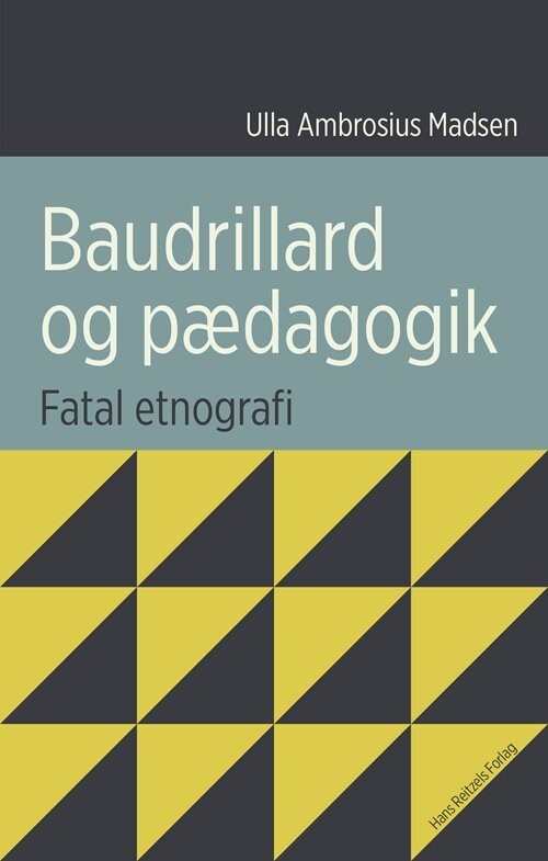 Billede af Baudrillard Og Pædagogik - Ulla Ambrosius Madsen - Bog