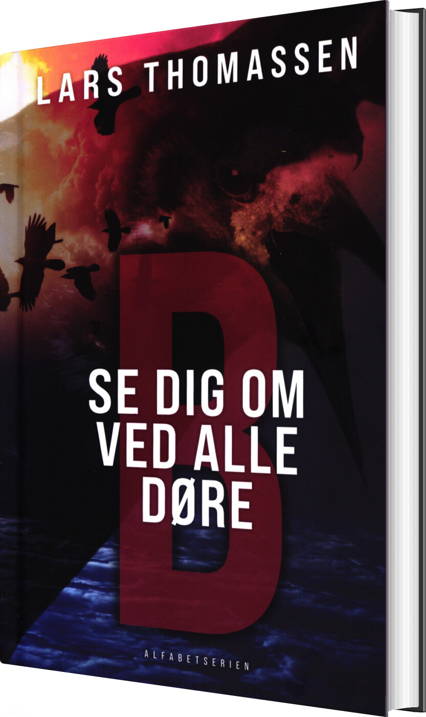 B - Se Dig Om Ved Alle Døre - Lars Thomassen - Bog