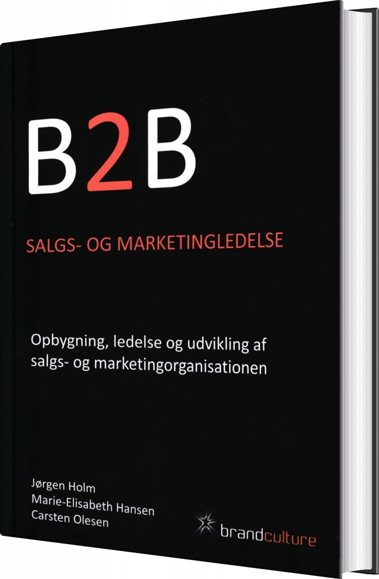 B2b Salgs- Og Marketingledelse - Jørgen Holm - Bog