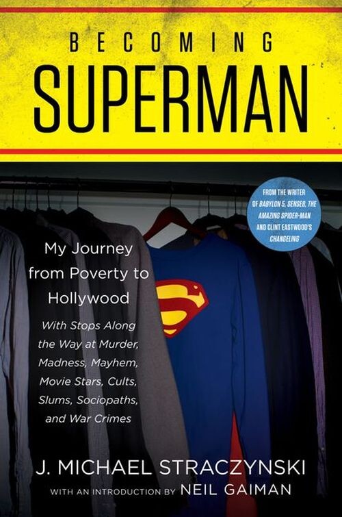 Billede af Becoming Superman: My Journey From Poverty To Hollywood - J. Michael Straczynski - English Book