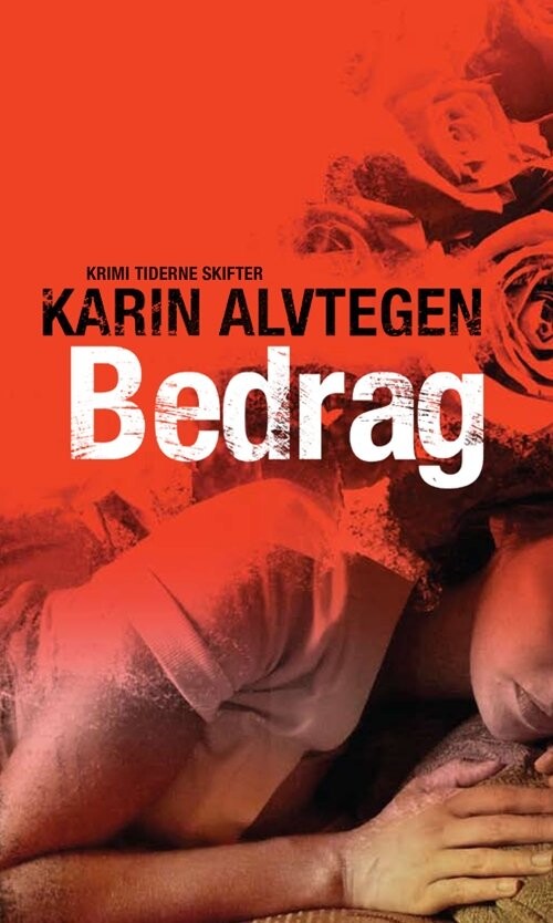 Billede af Bedrag - Karin Alvtegen - Bog