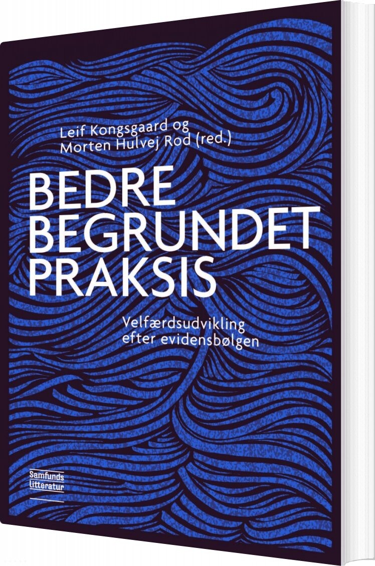 Billede af Bedre Begrundet Praksis - Morten Hulvej Rod - Bog