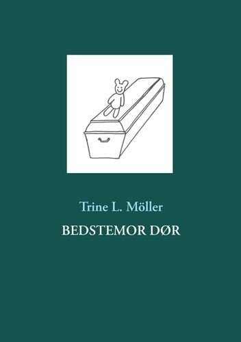 Billede af Bedstemor Dør - Trine L. Möller - Bog