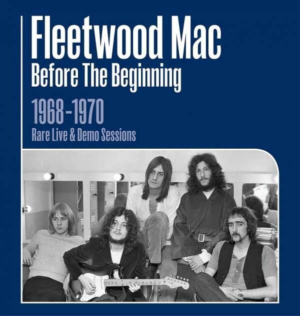 Fleetwood Mac - Before The Beginning 1968-1970 - Rare Live & Demo Sessions - CD