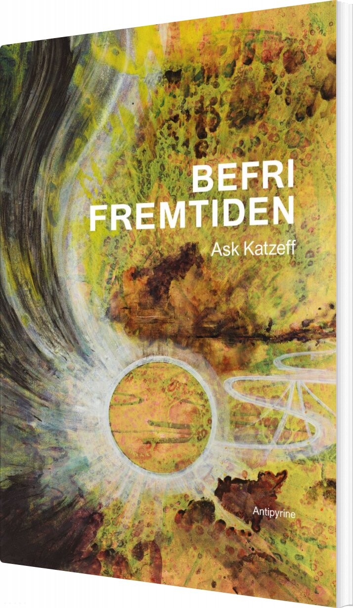 Billede af Befri Fremtiden - Ask Katzeff - Bog