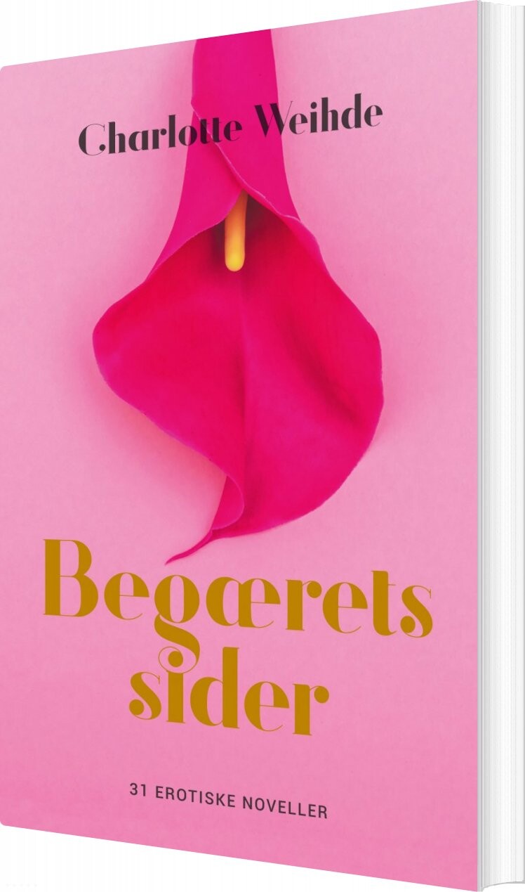 Begærets Sider - Charlotte Weihde - Bog