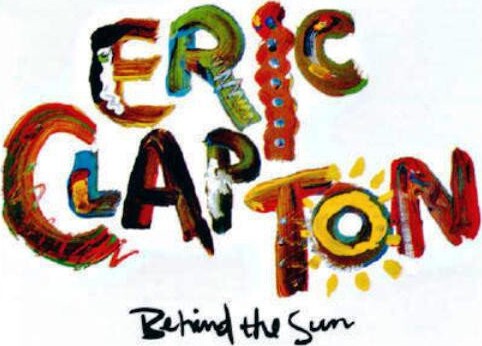 Eric Clapton - Behind The Sun - Vinyl Lp
