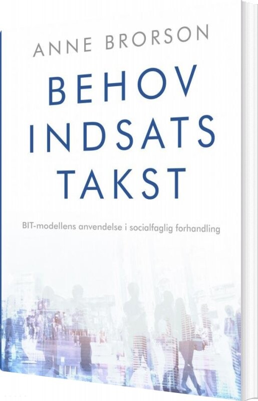 Billede af Behov, Indsats, Takst - Anne Brorson - Bog