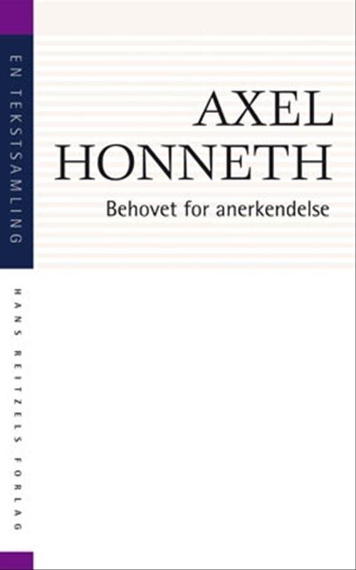 Billede af Behovet For Anerkendelse - Axel Honneth - Bog