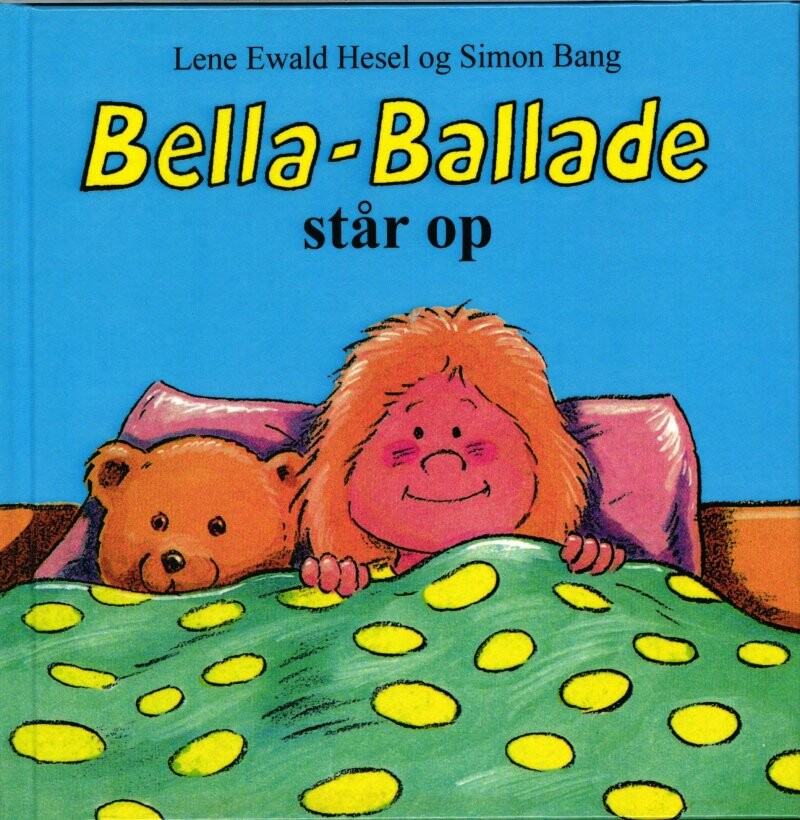 Billede af Bella-ballade Står Op - Lene Ewald Hesel - Bog