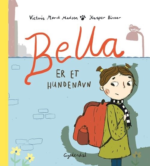 Bella Er Et Hundenavn - Kasper Binzer - Bog