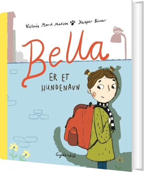 Bella Er Et Hundenavn - Kasper Binzer - Bog