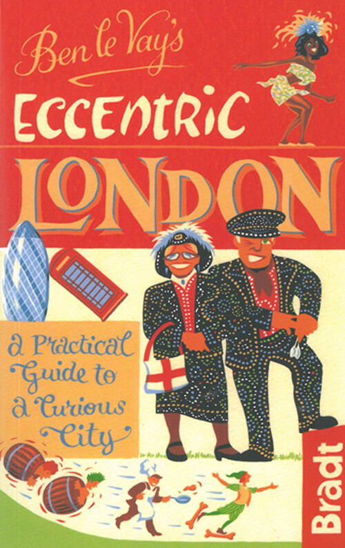 Billede af Ben Le Vay´s Eccentric London - Benedict Le Vay - English Book