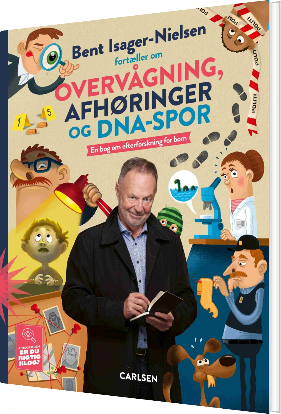 Bent Isager-nielsen Fortæller Om Overvågning, Afhøringer Og Dna-spor - Bent Isager-nielsen - Bog