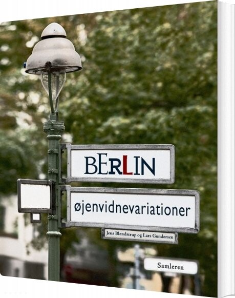 Billede af Berlin - øjenvidnevariationer - Jens Blendstrup - Bog