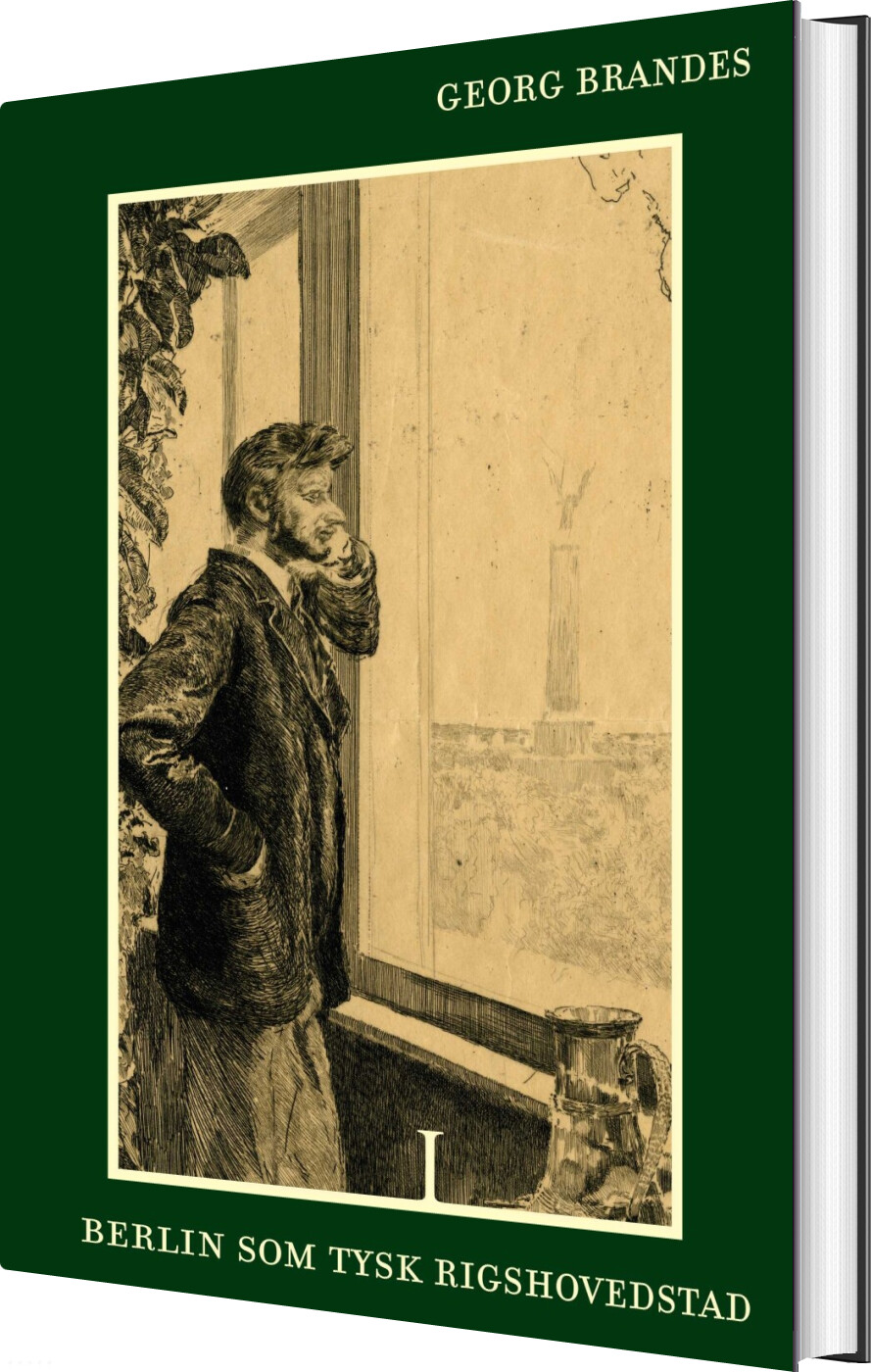 Berlin Som Tysk Rigshovedstad Bd. I-ii - Georg Brandes - Bog