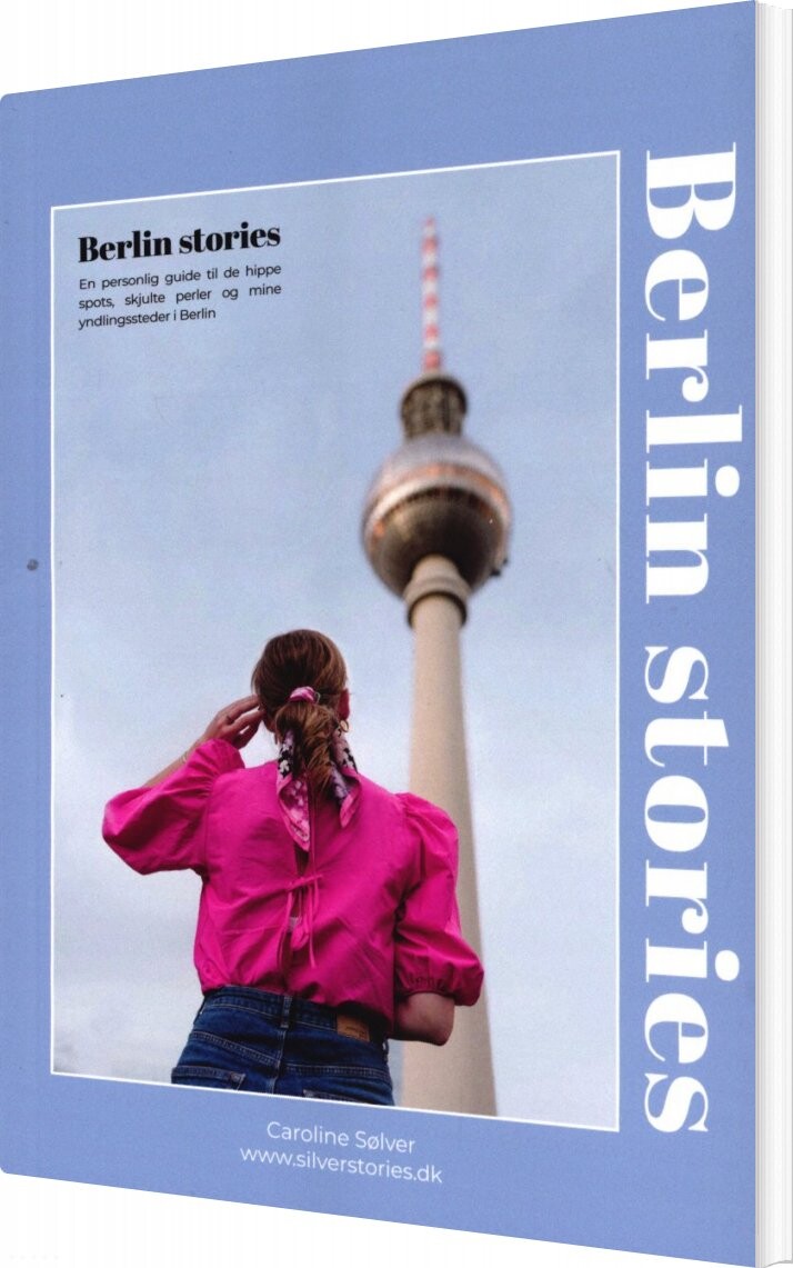 Billede af Berlin Stories - Caroline Sølver - Bog