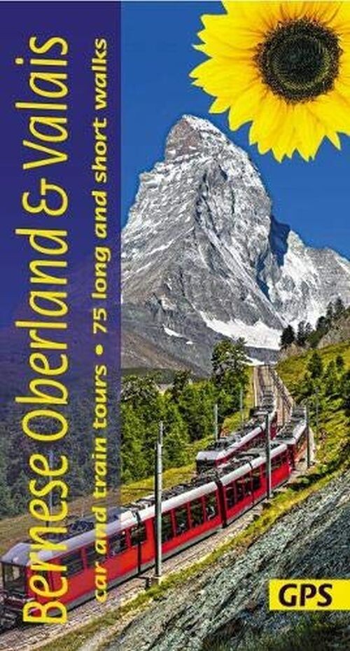 Billede af Bernese Overland And Valais - Car And Train Tours - Reinhard Scholl - English Book