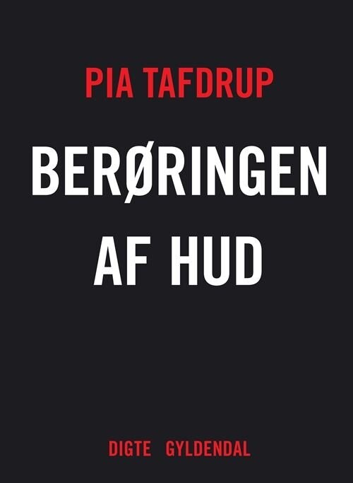 Billede af Berøringen Af Hud - Pia Tafdrup - Bog