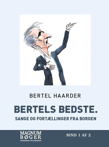 Bertels bedste. Sange og fortællinger fra Borgen - Bertel Haarder - Hæftet Bog - Saga - 2018 - Dansk - Booktok.dk