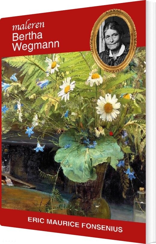 Bertha Wegmann - Eric Maurice Fonsenius - Bog