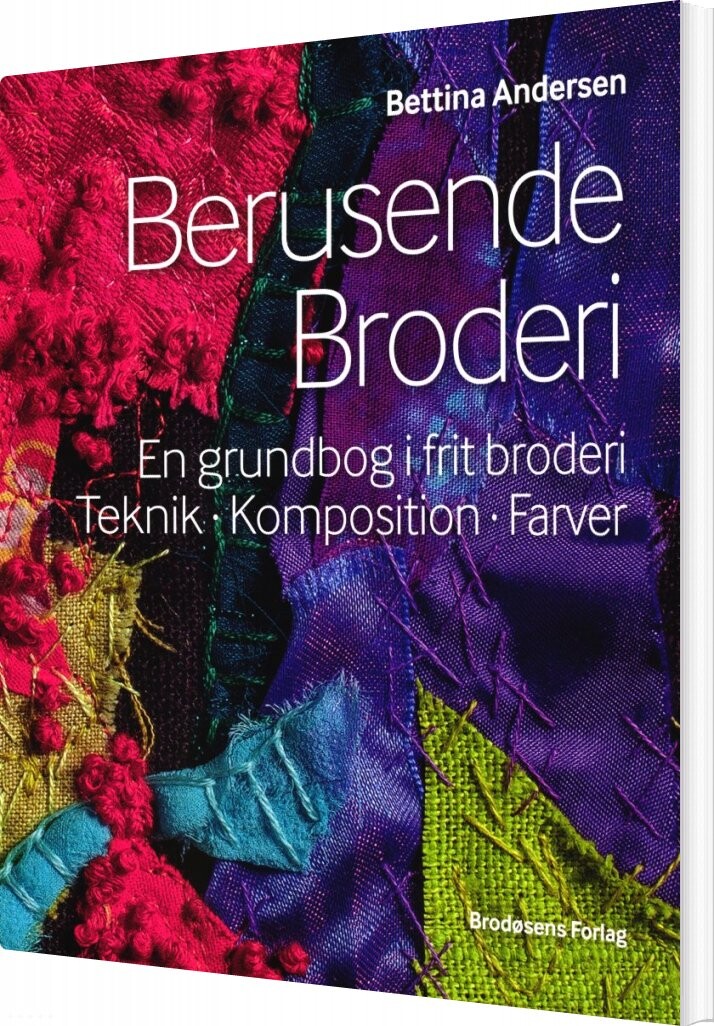 Se Berusende Broderi - Bettina Andersen - Bog hos Gucca.dk
