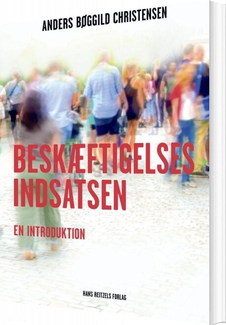Billede af Beskæftigelsesindsatsen - Anders Bøggild Christensen - Bog