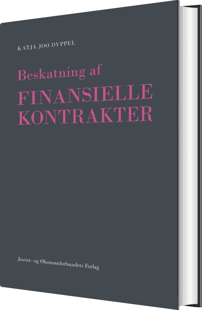 Beskatning Af Finansielle Kontrakter - Katja Joo Dyppel - Bog